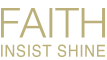 Торговая марка FAITH INSIST SHINE